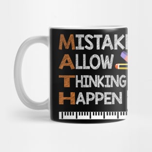 Funny Math Teacher Gifts Math Mistakes Allow Thinking To Happen Mug